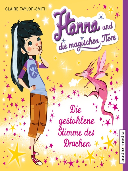 Title details for Hanna und die magischen Tiere. Die gestohlene Stimme des Drachen by Claire Taylor-Smith - Available